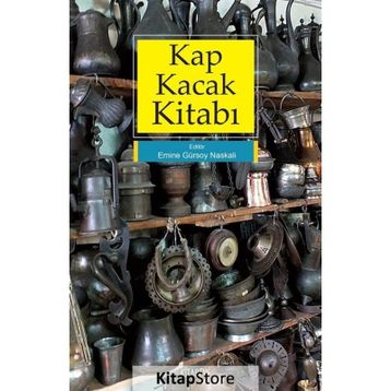 Kap Kacak Kitabı - Emine Gürsoy Naskali