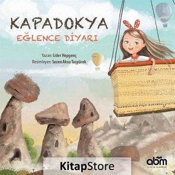 Kapadokya - Eğlence Diyarı - Lider Hepgenç