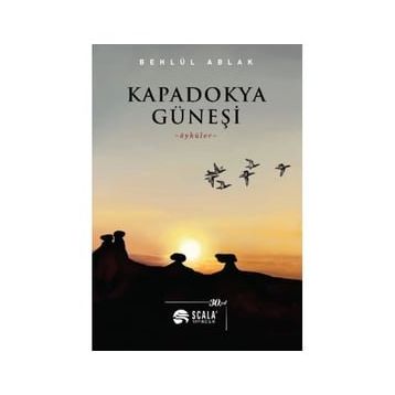 Kapadokya Güneşi Behlül Ablak