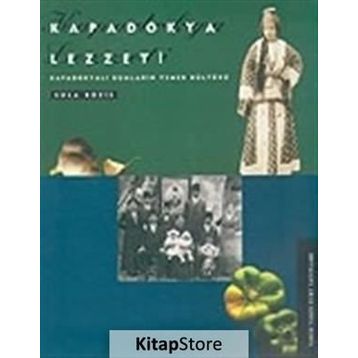 KAPADOKYA LEZZETI KAPADOKYALI RUMLARIN YEMEK KÜLTÜRÜ - SULA BOZIS