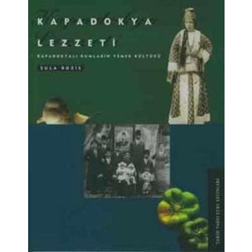 KAPADOKYA LEZZETI KAPADOKYALI RUMLARIN YEMEK KÜLTÜRÜ - SULA BOZIS