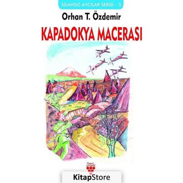 Kapadokya Macerası - Orhan T. Özdemir