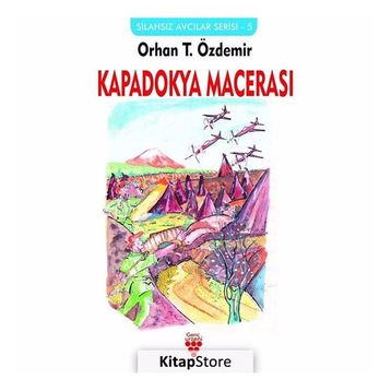 Kapadokya Macerası - Orhan T. Özdemir