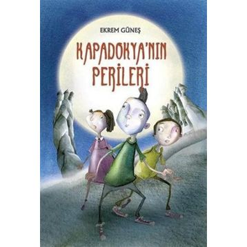 KAPADOKYANIN PERILERI - EKREM GÜNEŞ