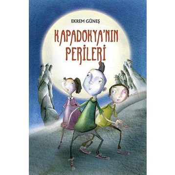 KAPADOKYANIN PERILERI - EKREM GÜNEŞ