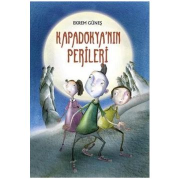 KAPADOKYANIN PERILERI - EKREM GÜNEŞ