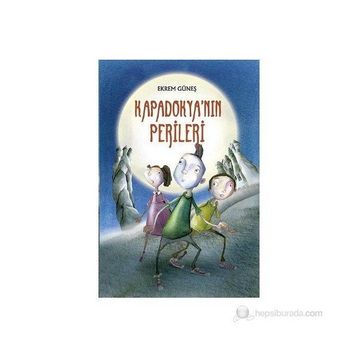 KAPADOKYANIN PERILERI - EKREM GÜNEŞ