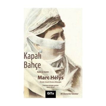 KAPALI BAHÇE - MARC HELYS