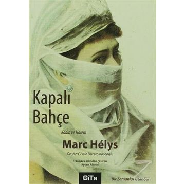 KAPALI BAHÇE - MARC HELYS
