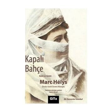 KAPALI BAHÇE - MARC HELYS