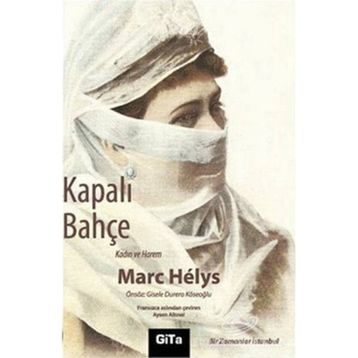 KAPALI BAHÇE - MARC HELYS