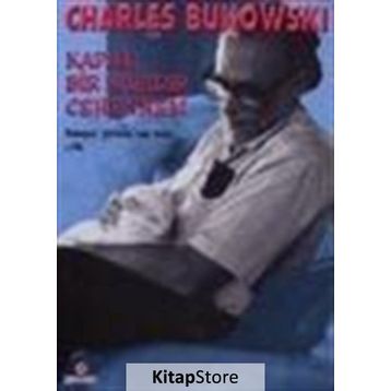 Kapalı Bir Kapıdır Cehennem - Charles Bukowski