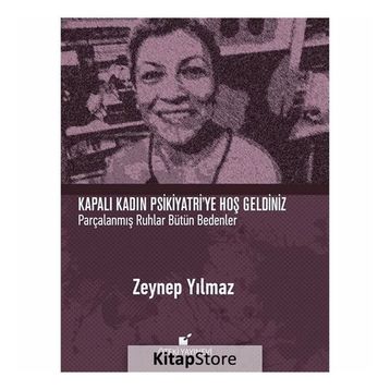 Kapalı Kadın Psikiyatri’ye Hoş Geldiniz - Zeynep Yılmaz