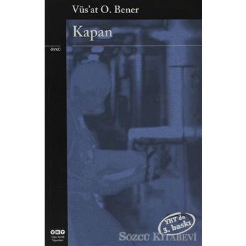 KAPAN - VÜS`AT O. BENER