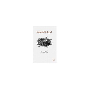 Kapanda Bir Hayal - Burcu Ünlü
