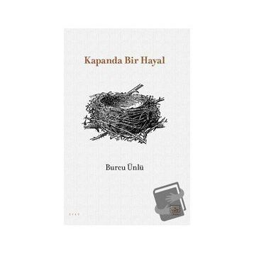 Kapanda Bir Hayal - Burcu Ünlü