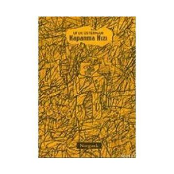 KAPANMA HIZI - UFUK ÜSTERMAN