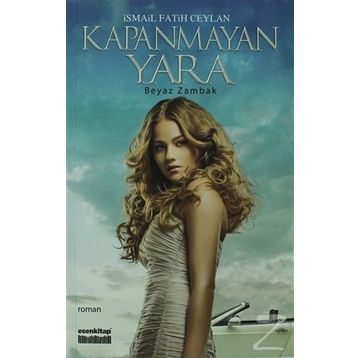 Kapanmayan Yara - İsmail Fatih Ceylan