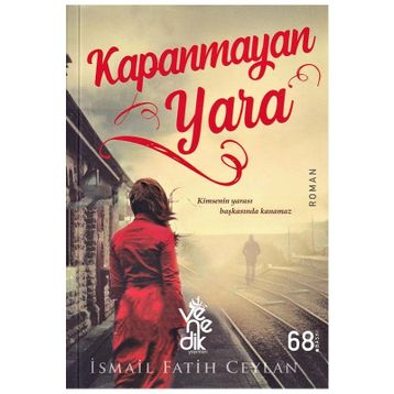 Kapanmayan Yara - İsmail Fatih Ceylan