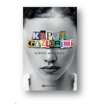 Kapat Gözlerimi - Sophie McKenzie