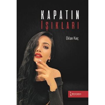 Kapatın Işıkları - Dilan Koç