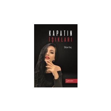 Kapatın Işıkları - Dilan Koç