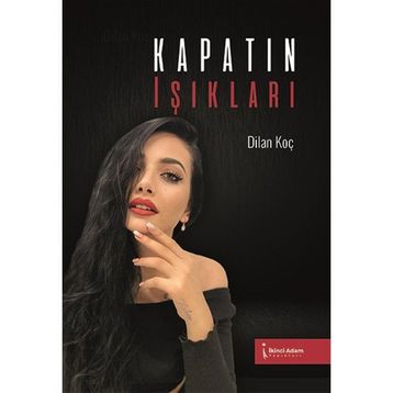 Kapatın Işıkları - Dilan Koç