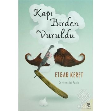 Kapı Birden Vuruldu - Etgar Keret