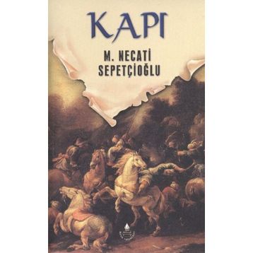 KAPI - MUSTAFA NECATI SEPETÇİOĞLU