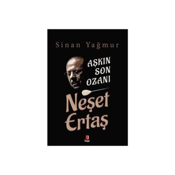 Kapı Yayınları Aşkın Son Ozanı Neşet Ertaş