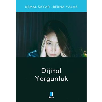 Kapı Yayınları Dijital Yorgunluk