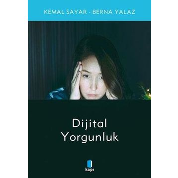 Kapı Yayınları Dijital Yorgunluk