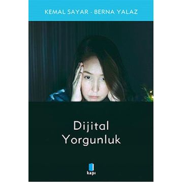 Kapı Yayınları Dijital Yorgunluk