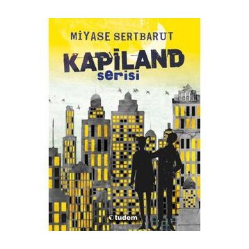 Kapiland - 4 Kitap - Miyase Sertbarut