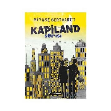 Kapiland - 4 Kitap - Miyase Sertbarut