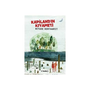 Kapilandın Kıyameti - Miyase Sertbarut
