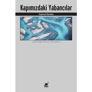 Kapımızdaki Yabancılar - Zygmunt Bauman