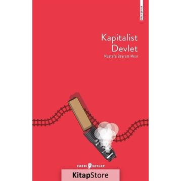 Kapitalist Devlet - Mustafa Bayram Mısır