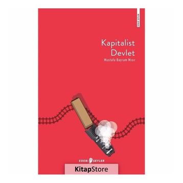 Kapitalist Devlet - Mustafa Bayram Mısır
