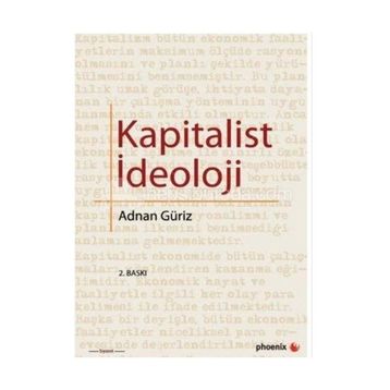 KAPITALIST İDEOLOJİ - ADNAN GÜRİZ