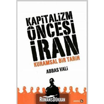 Kapitalizm Öncesi İran - Abbas Vali