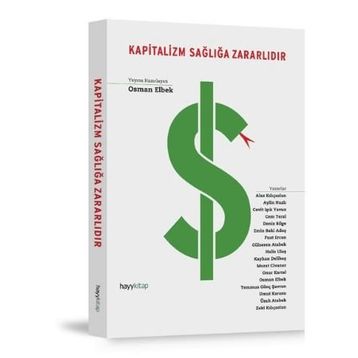 KAPITALIZM SAĞLIĞA ZARARLIDIR - OSMAN ELBEK