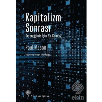 KAPITALIZM VE SONRASI - GEORGE THOMSON