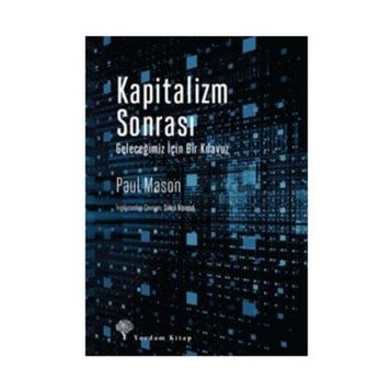 KAPITALIZM VE SONRASI - GEORGE THOMSON