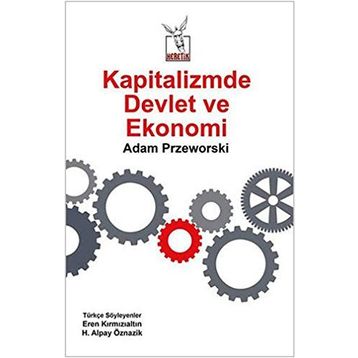 Kapitalizmde Devlet ve Ekonomi - Adam Przeworski