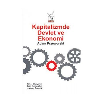 Kapitalizmde Devlet ve Ekonomi - Adam Przeworski