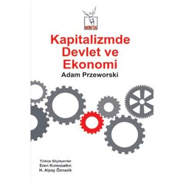 Kapitalizmde Devlet ve Ekonomi - Adam Przeworski