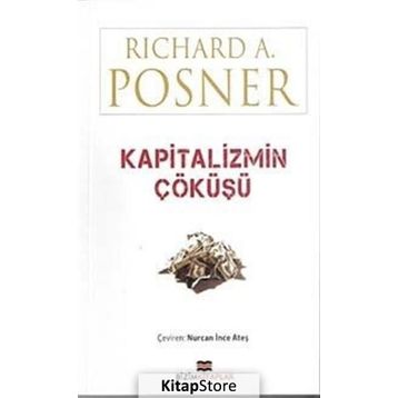 KAPITALIZMIN ÇÖKÜŞÜ - RICHARD A. POSNER