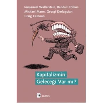 Kapitalizmin Geleceği Var mı? - Immanuel Wallerstein