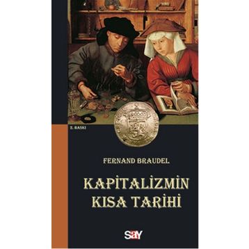 KAPITALIZMIN KISA TARIHI - FERNAND BRAUDEL